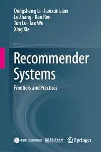 Recommender Systems: Frontiers and Practices