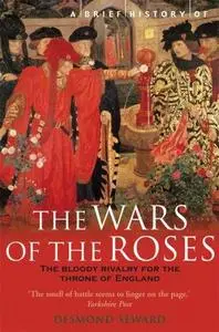 A Brief History of the Wars of the Roses (Repost)