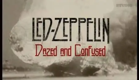 Led Zeppelin - Dazed And Confused (documentary) (2009) **[RE-UP]**