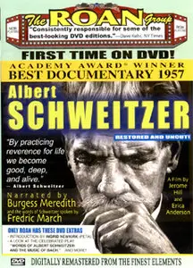 Albert Schweitzer - Restored and Uncut