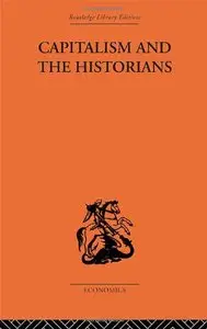 Capitalism and the Historians (Repost)
