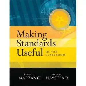 Making Standards Useful In The Classroom