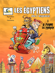 Les Egyptiens de L'espace - Tome 1 - La Molaire du Pharaon