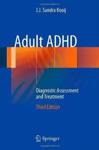 Adult ADHD: Diagnostic Assessment and Treatment (3rd edition) (Repost)