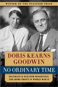 No Ordinary Time: Franklin and Eleanor Roosevelt, the Home Front in World War II (Audiobook)