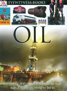 DK Eyewitness Books: Oil by John Farndon [Repost]