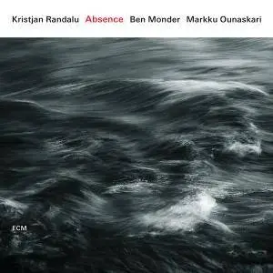 Kristjan Randalu, Ben Monder, Markku Ounaskari - Absence (2018)