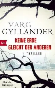 Gyllander, Varg - Ulf Holtz 04 - Keine Erde gleicht der anderen