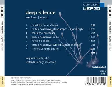 Stefan Hussong, Mayumi Miyata - Toshio Hosokawa, Gagaku: Deep Silence (2004) (Repost)