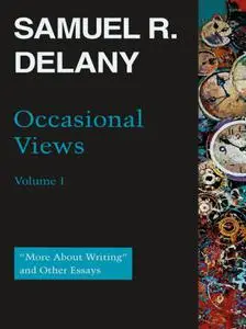 Occasional Views, Volume 1 : "More About Writing" and Other Essays