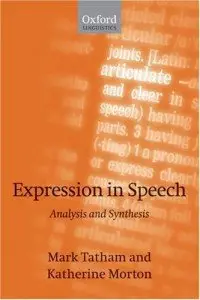 Expression in Speech: Analysis and Synthesis (repost)