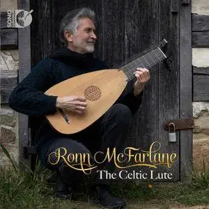 Ronn McFarlane - The Celtic Lute (2018) [Official Digital Download 24/192]