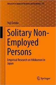 Solitary Non-Employed Persons: Empirical Research on Hikikomori in Japan