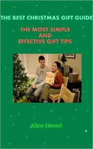 The Best Christmas Gift Guide: The Most Simple and Effective Tips
