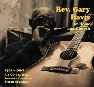 Rev. Gary Davis - Rev. Gary Davis At Home and Church 1962-1967 (2010) 3 CD Set