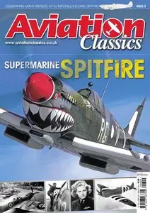 Aviation Classics 3: Supermarine Spitfire (Repost)