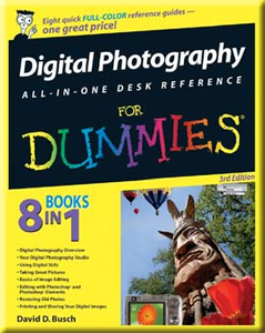Digital Photography All-in-One Desk Reference For Dummies , Third Edition 