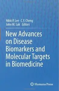 New Advances on Disease Biomarkers and Molecular Targets in Biomedicine (repost)