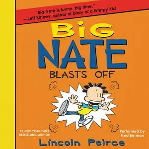 «Big Nate Blasts Off» by Lincoln Peirce