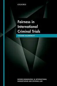 Fairness in International Criminal Trials