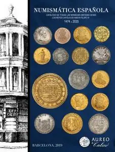 Colectivo, "Numismática Española: Catálogo de todas las monedas emitidas desde los Reyes Católicos hasta Felipe VI (1474 a 2020