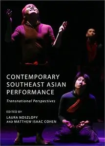 Contemporary Southeast Asian Performance: Transnational Perspectives