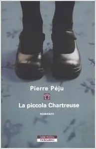 Pierre Péju - La Piccola Chartreuse