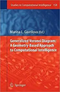 Generalized Voronoi Diagram: A Geometry-Based Approach to Computational Intelligence (Repost)