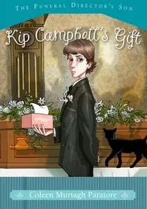 «Kip Campbell's Gift» by Coleen Murtagh Paratore