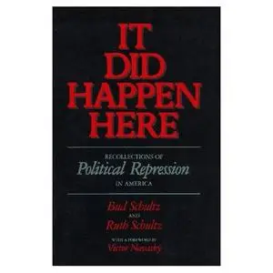 [Ebook] It Did Happen Here. Recollections of Political Repression in America