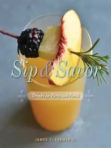 Sip and Savor: Drinks for Party and Porch (repost)