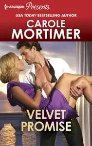 «Velvet Promise» by Carole Mortimer