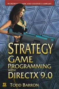 Todd Barron, Strategy Game Programming With Directx 9.0 (Repost) 
