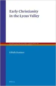 Early Christianity in the Lycus Valley