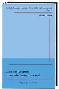 Salafismus in Deutschland - sein deutscher Prediger Pierre Vogel