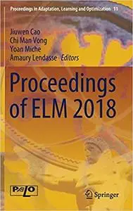 Proceedings of ELM 2018