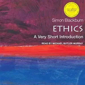 Ethics: A Very Short Introduction, 2nd Edition [Audiobook]