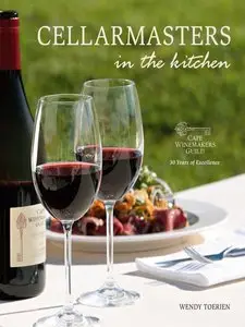 Cellarmasters in the Kitchen: Cape Winemakers Guild 30 Years of Excellence (repost)
