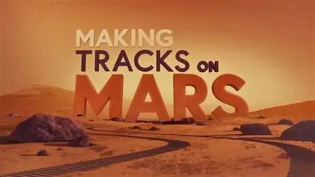 Smithsonain Ch. - Making Tracks on Mars (2021)