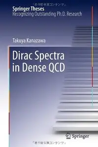 Dirac Spectra in Dense QCD (Springer Theses) (Repost)
