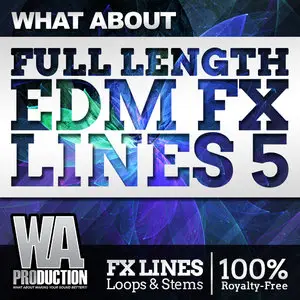 WA Production What About Full Length EDM FX Lines 5 WAV