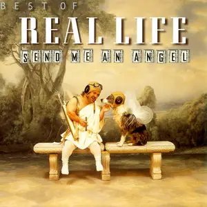 Real Life - Send Me An Angel (Best Of Real Life) (1989) [Reissue 2002]