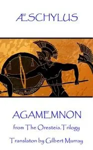 «Agamemnon» by Aeschylus