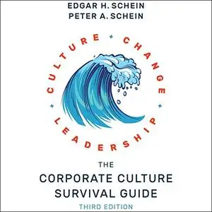 The Corporate Culture Survival Guide: Third Edition [Audiobook]