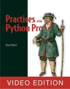 Practices of the Python Pro (Video Edition)