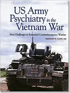 US Army Psychiatry in the Vietnam War: New Challenges in Extended Counterinsurgency Warfare