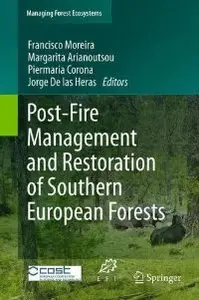 Post-Fire Management and Restoration of Southern European Forests (repost)