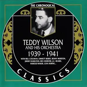 Teddy Wilson And His Orchestra - 1939-1941 (1991)