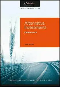 Alternative Investments: CAIA Level II, 3rd Edition