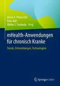 mHealth-Anwendungen für chronisch Kranke: Trends, Entwicklungen, Technologien